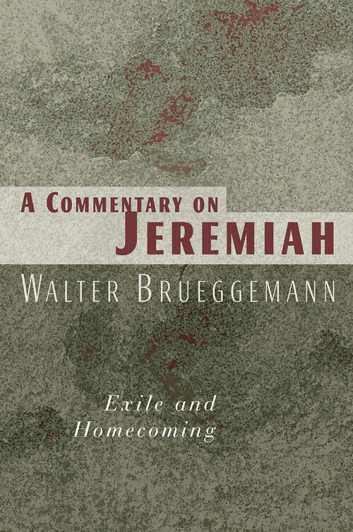 Book cover of A Commentary on Jeremiah: Exile and Homecoming