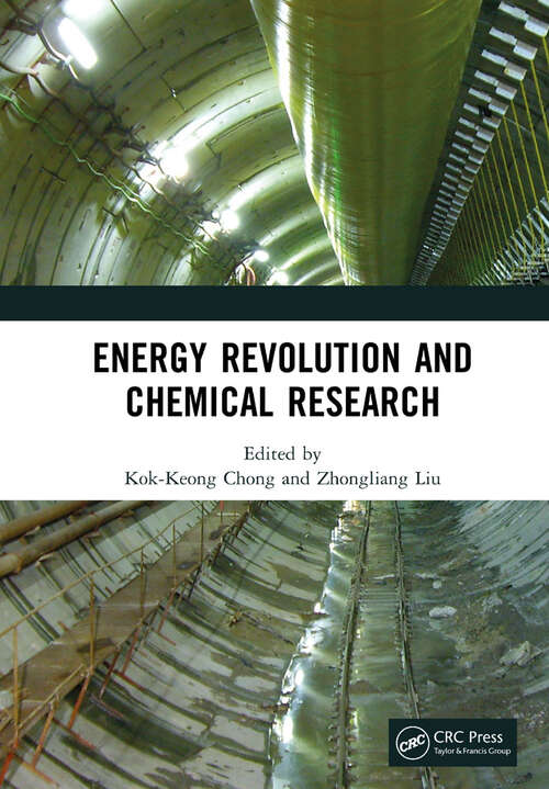 Energy Revolution and Chemical Research: Proceedings of the 8th International Conference on Energy Science and Chemical Engineering (ICESCE 2022), Zhangjiajie, China, 22–24 April 2022