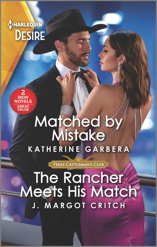 Book cover of Matched by Mistake & The Rancher Meets His Match (Original) (Texas Cattleman's Club: Diamonds & Dating Apps)