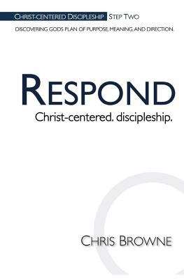 Book cover of Respond: Christ-Centered Discipleship