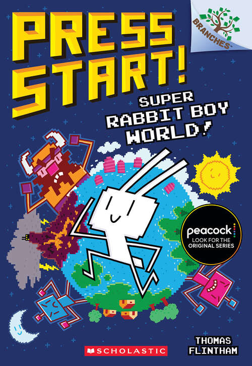 Book cover of Super Rabbit Boy World!: A Branches Book (Press Start!)