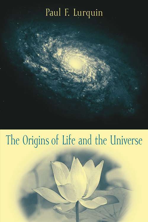Book cover of The Origins of Life and the Universe