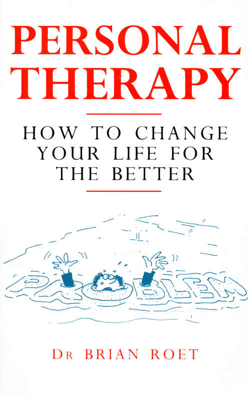 Book cover of Personal Therapy: How to Change Your Life for the Better