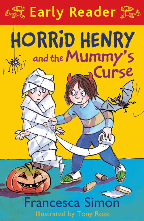 Horrid Henry and the Mummy's Curse: Book 32 (Horrid Henry Early Reader #31)