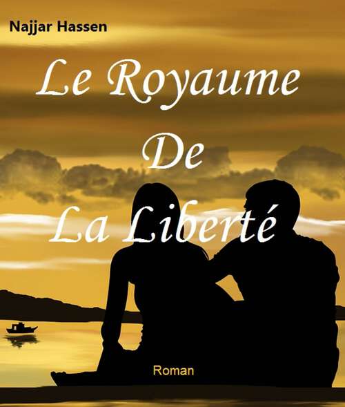 Book cover of Le Royaume de la Liberté