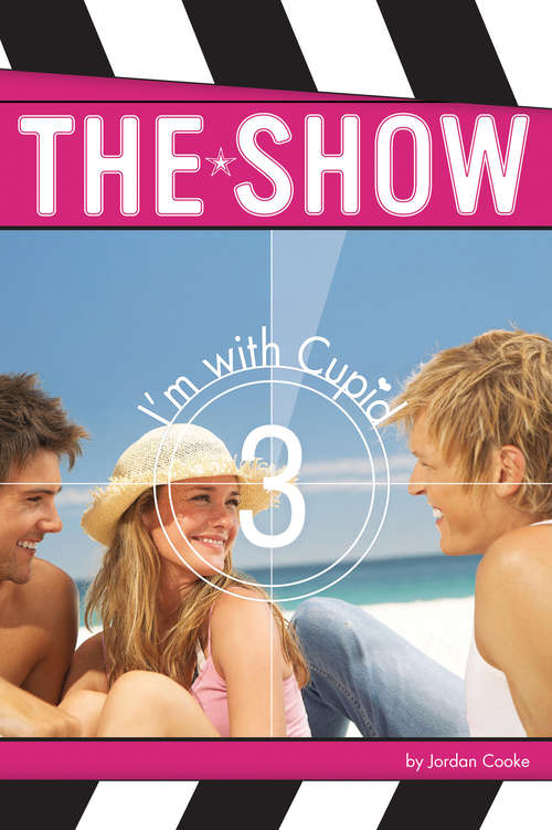 Book cover of I'm with Cupid (Show #3)