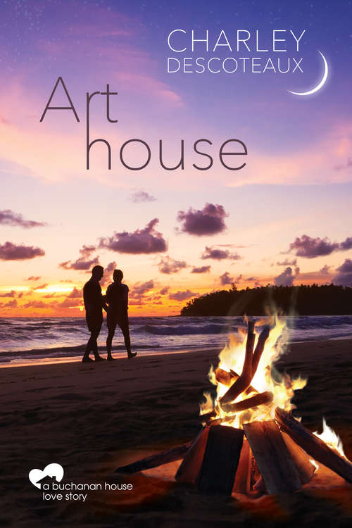 Book cover of Art House (Buchanan House #6)