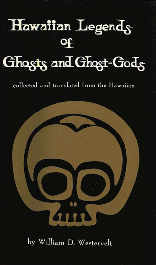 Book cover of Hawaiian Legends of Ghosts and Ghost-Gods