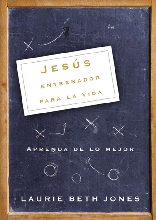 Book cover of Jesús, entrenador para la vida