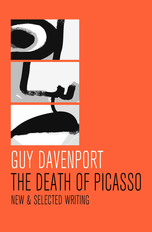 The Death of Picasso: New & Selected Writing