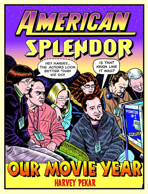 American Splendor: Our Movie Year