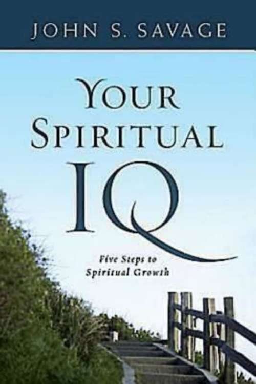 Book cover of Your Spiritual IQ: Five Steps to Spiritual Growth