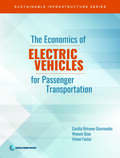 The Economics of Electric Vehicles for Passenger Transportation (Sustainable Infrastructure)