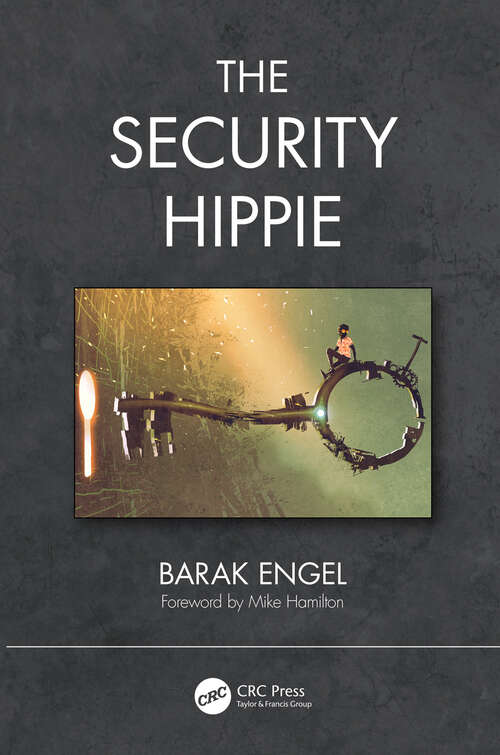 Book cover of The Security Hippie (Security, Audit and Leadership Series)