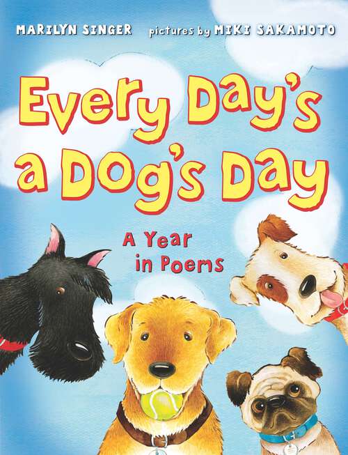 Book cover of Every Day's a Dog's Day: A Year in Poems