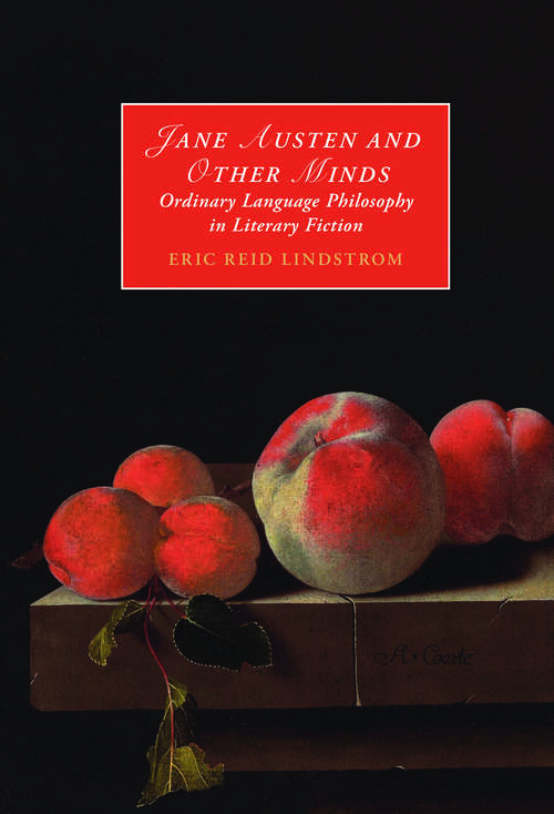 Book cover of Jane Austen and Other Minds: Ordinary Language Philosophy in Literary Fiction (Cambridge Studies in Romanticism #136)