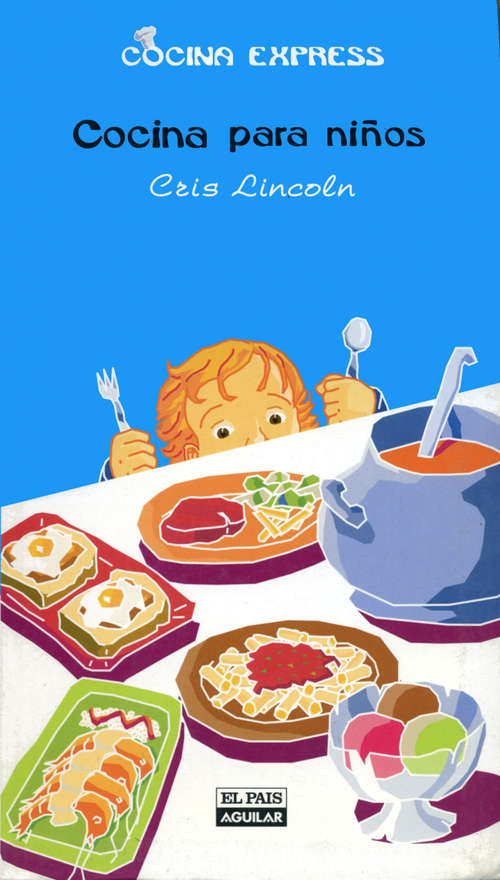 Book cover of Cocina para niños (Cocina Express) (Cocina Express: Volumen)