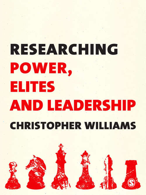 Book cover of Researching Power, Elites and Leadership