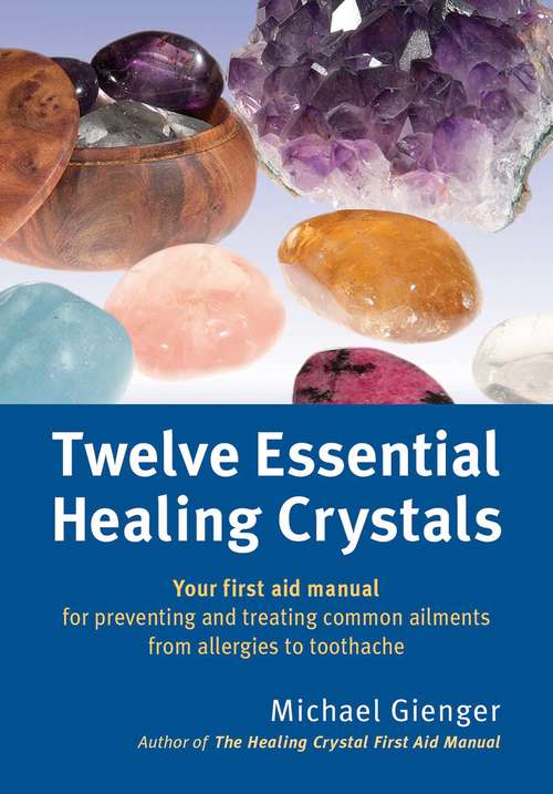 Book cover of Twelve Essential Healing Crystals