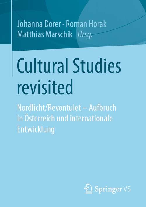 Book cover of Cultural Studies revisited: Nordlicht/Revontulet - Aufbruch in Österreich und internationale Entwicklung (1. Aufl. 2021)
