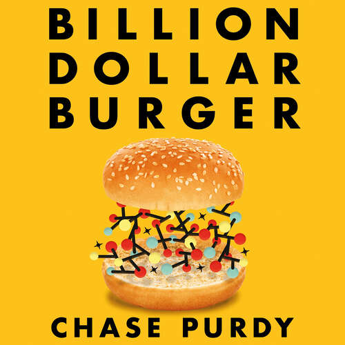 Book cover of Billion Dollar Burger: Inside Big Tech's Race for the Future of Food