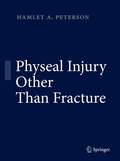 Physeal Injury Other Than Fracture