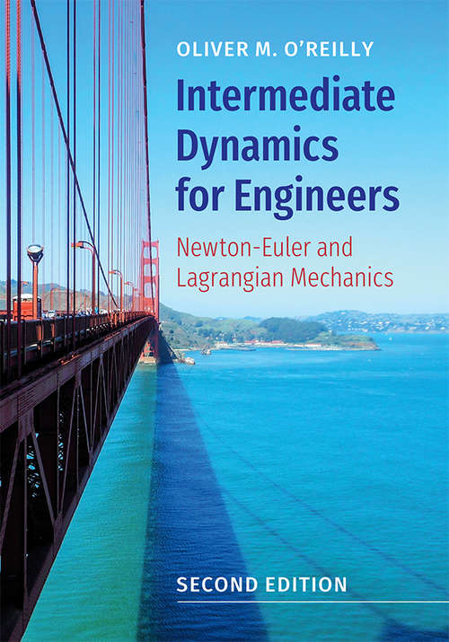 Book cover of Intermediate Dynamics for Engineers: Newton-Euler and Lagrangian Mechanics