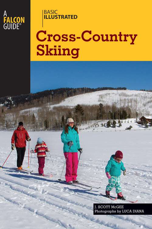 Book cover of Basic Illustrated Cross-Country Skiing (Basic Illustrated Series)