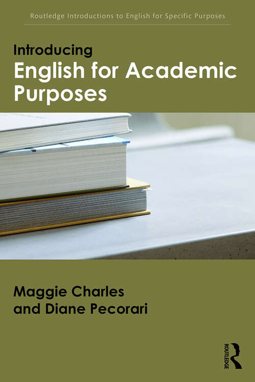 Introducing English for Academic Purposes (Routledge Introductions to English for Specific Purposes)