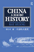 China: A Macro History