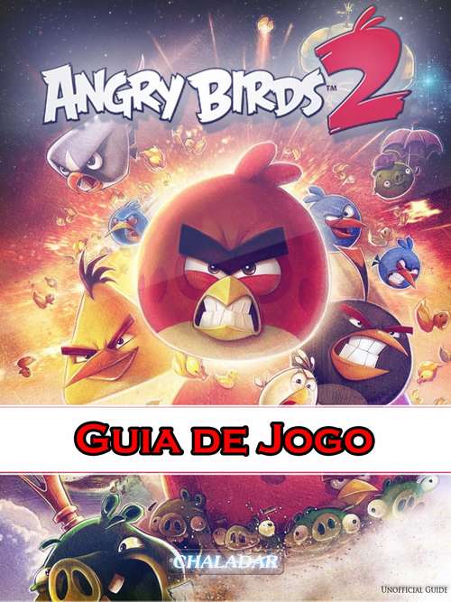Book cover of Angry Birds 2 Guia de Jogo