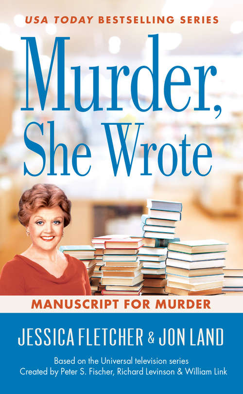 Murder, She Wrote: Manuscript For Murder (Murder She Wrote #48)