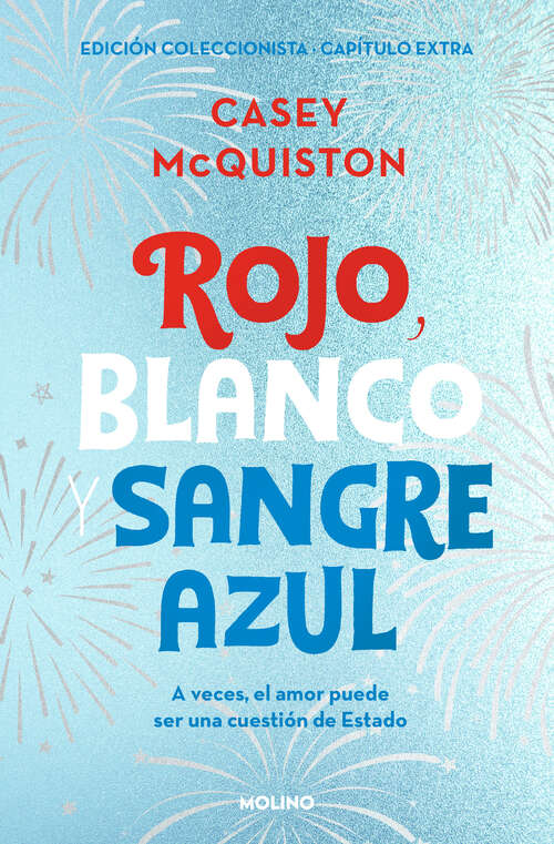 Book cover of Rojo, blanco y sangre azul (edición coleccionista con capítulo extra)