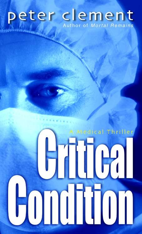 Book cover of Critical Condition (Dr.  Richard Steele #2)