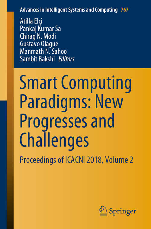 Smart Computing Paradigms: Proceedings of ICACNI 2018, Volume 2 (Advances in Intelligent Systems and Computing #767)