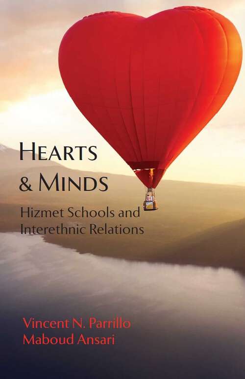 Book cover of Hearts and Minds: Hizmet Schools and Interethnic Relations