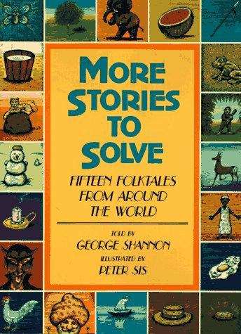 More Stories to Solve: Fifteen Folktales From Around the World