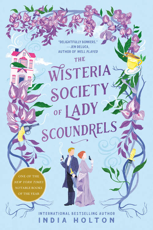 Book cover of The Wisteria Society of Lady Scoundrels (Dangerous Damsels #1)
