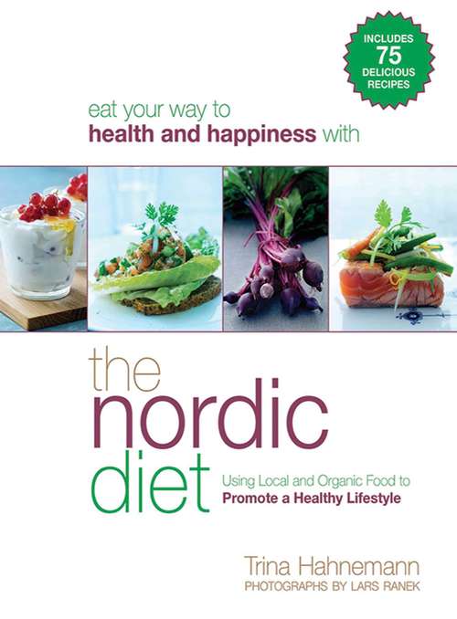 Book cover of The Nordic Diet: Using Local and Organic Food to Promote a Healthy Lifestyle
