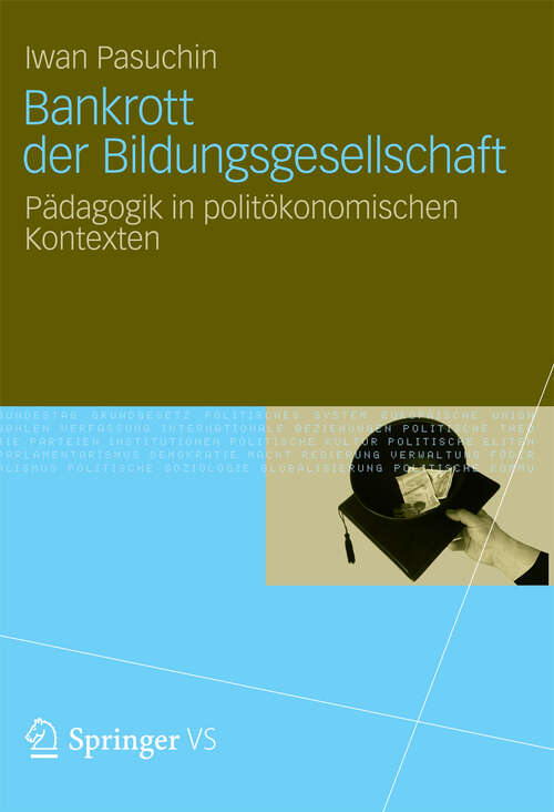 Book cover of Bankrott der Bildungsgesellschaft: Pädagogik in politökonomischen Kontexten