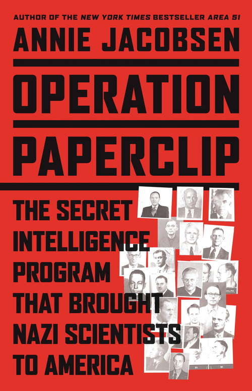 Book cover of Operation Paperclip: The Secret Intelligence Program that Brought Nazi Scientists to America