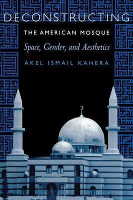 Book cover of Deconstructing the American Mosque