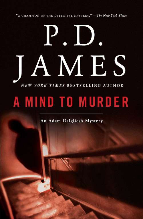Book cover of A Mind to Murder: An Adam Dalgliesh Mystery (Adam Dalgliesh Mystery #2)