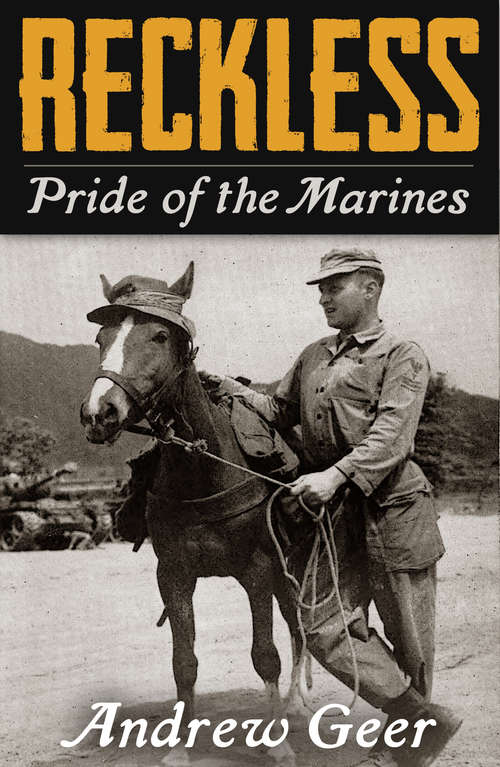 Book cover of Reckless: Pride of the Marines