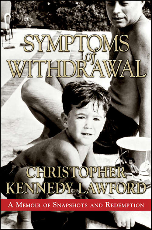 Book cover of Symptoms of Withdrawal: A Memoir of Snapshots and Redemption
