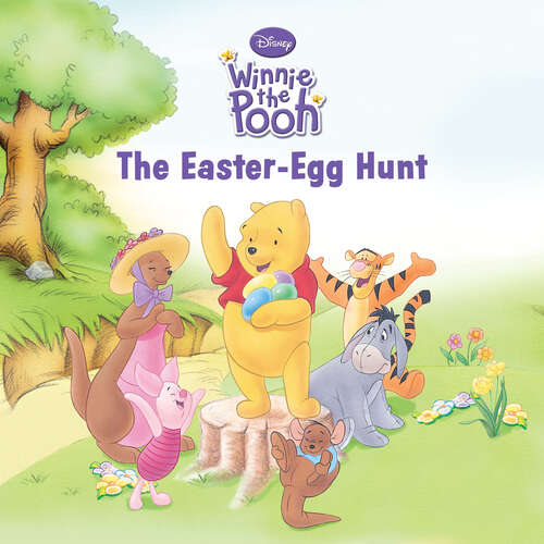 Book cover of Winnie the Pooh: The Easter-Egg Hunt