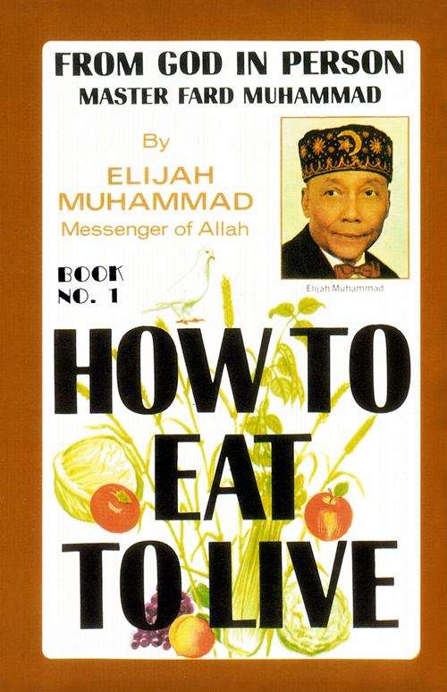 Book cover of How To Eat To Live, Book 1