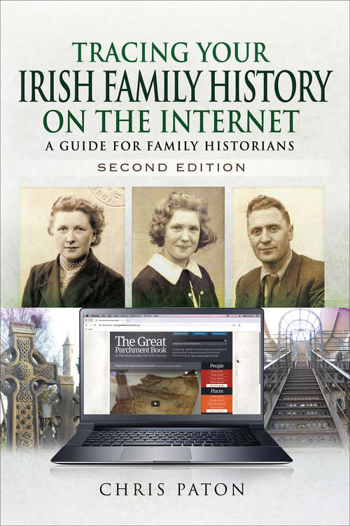 Book cover of Tracing Your Irish Family History on the Internet, Second Edition: A Guide for Family Historians (Tracing Your Ancestors)