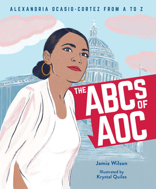 Book cover of The ABCs of AOC: Alexandria Ocasio-Cortez from A to Z