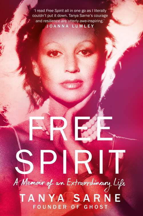Book cover of Free Spirit: A Memoir of an Extraordinary Life